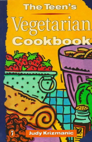 The Teen's Vegetarian Cookbook